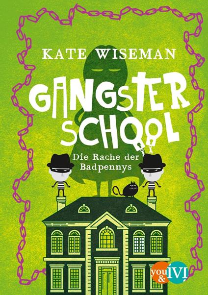 Gangster School - Kate Wiseman,Michaela Link - ebook