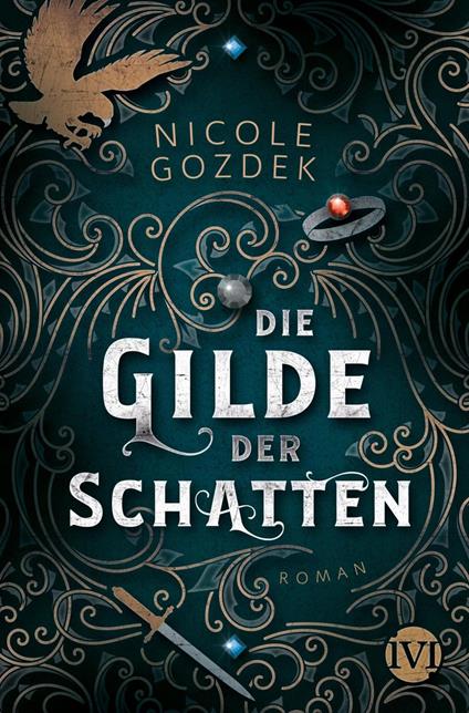 Die Gilde der Schatten - Nicole Gozdek - ebook