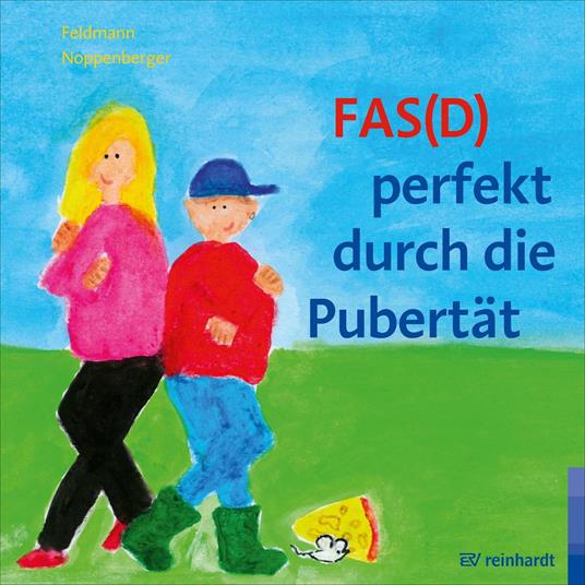 FAS(D) perfekt durch die Pubertät - Reinhold Feldmann,Anke Noppenberger - ebook