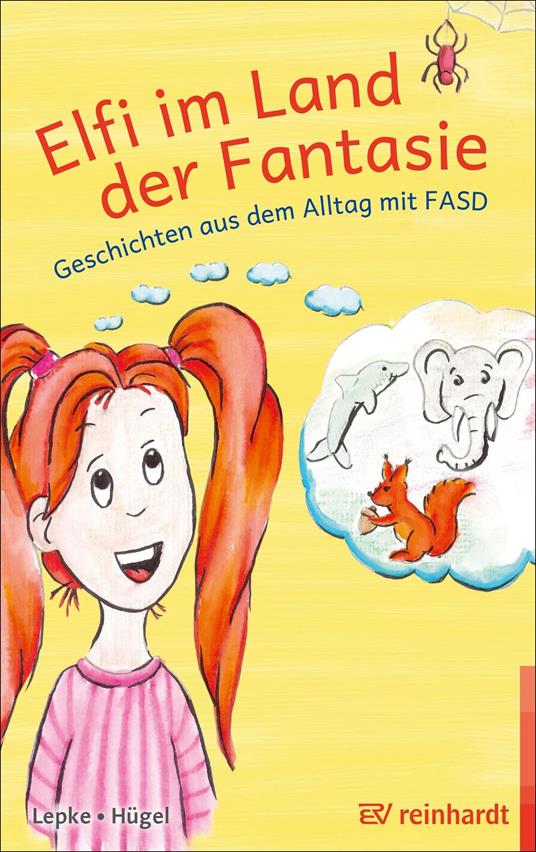 Elfi im Land der Fantasie - Britta Hügel,Katrin Lepke,Sascha Peter Weiß - ebook