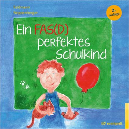 Ein FAS(D) perfektes Schulkind - Reinhold Feldmann,Anke Noppenberger - ebook