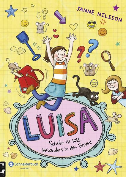 Luisa - Schule ist toll, besonders in den Ferien! - Janne Nilsson,Sandra Reckers - ebook