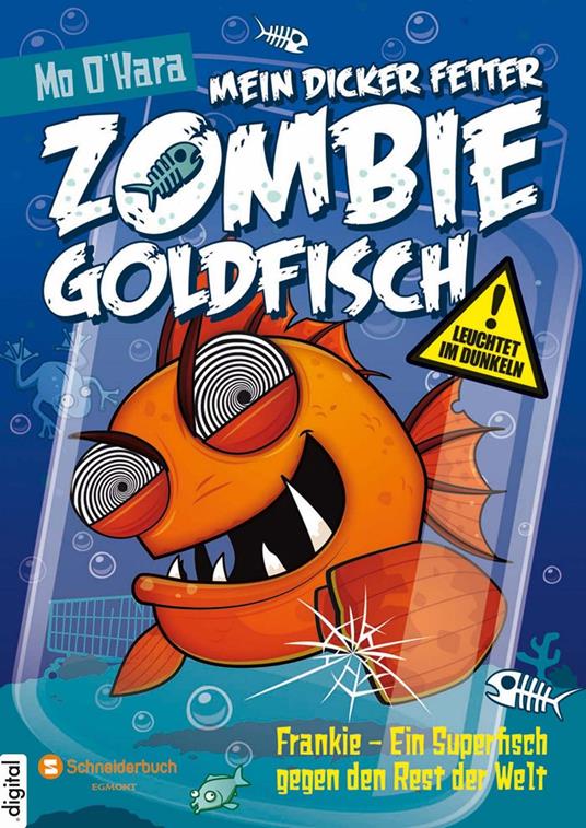 Mein dicker fetter Zombie-Goldfisch, Band 06 - Mo O'Hara,Diana Steinbrede - ebook
