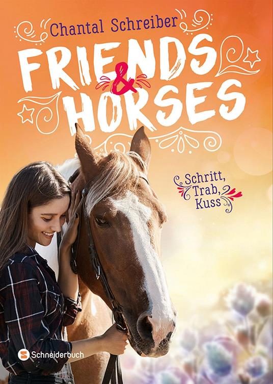 Friends & Horses, Band 01 - Chantal Schreiber - ebook