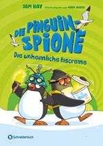 Die Pinguin-Spione - Die unheimliche Eiscreme