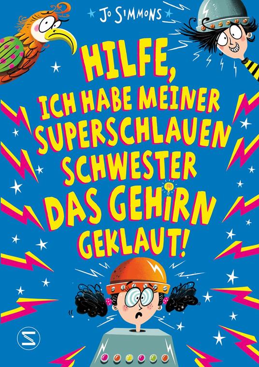 Hilfe, ich habe meiner superschlauen Schwester das Gehirn geklaut! - Jo Simmons,Nathan Reed,Johanna Wais - ebook