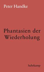 Phantasien der Wiederholung