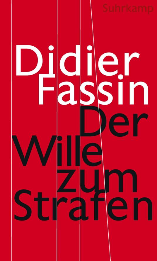 Der Wille zum Strafen