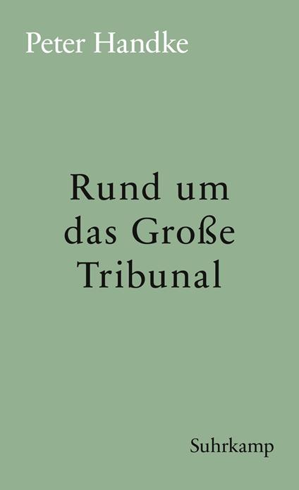 Rund um das Große Tribunal