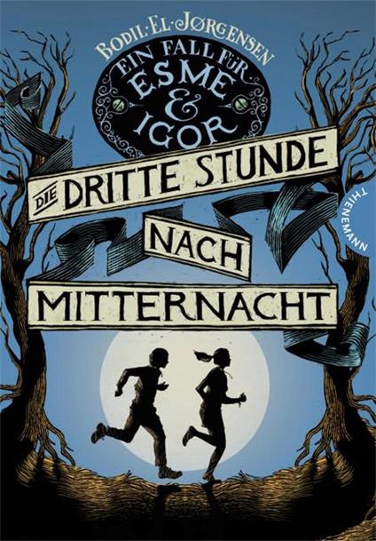 Ein Fall für Esme & Igor 1: Die dritte Stunde nach Mitternacht - Iacopo Bruno,Bodil El Jørgensen,Sigrid Engeler - ebook