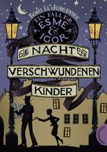 Ein Fall für Esme & Igor 2: Die Nacht der verschwundenen Kinder