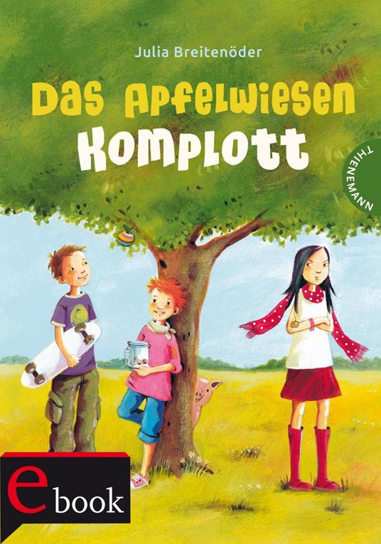 Das Apfelwiesen-Komplott - Julia Breitenöder,Marina Rachner - ebook