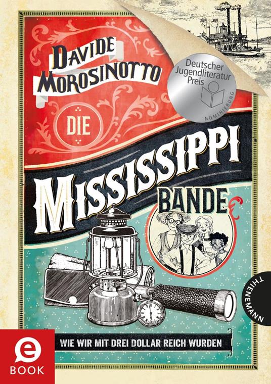 Die Mississippi-Bande - Davide Morosinotto,Cornelia Panzacchi - ebook