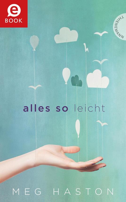 Alles so leicht - Natalie C. Sousa,Meg Haston,Alexandra Ernst - ebook