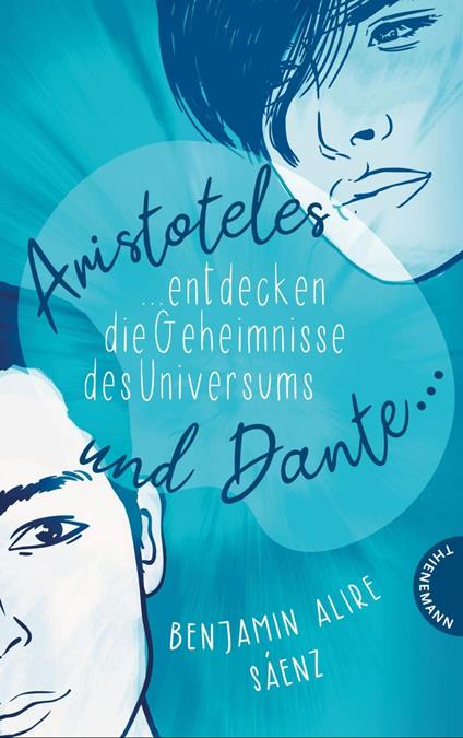 Ari und Dante 1: Aristoteles und Dante entdecken die Geheimnisse des Universums - Benjamin Alire Sáenz,Formlabor,Brigitte Jakobeit - ebook