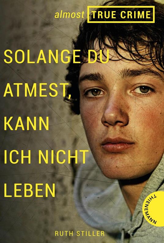 Almost True Crime 2: Solange du atmest, kann ich nicht leben - Suse Kopp,Ruth Stiller - ebook