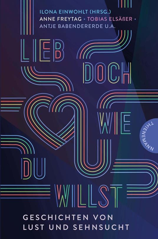 Lieb doch, wie du willst - Antje Babendererde,Jennifer Benkau,Caroline Brinkmann,Benni Cullen - ebook