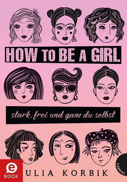 How to be a girl - Julia Korbik - ebook
