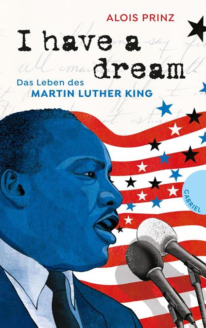 I have a dream - Alois Prinz,Irmela Schautz - ebook