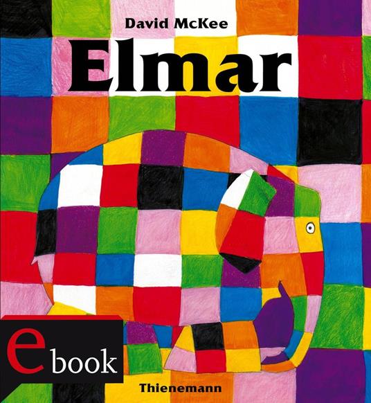 Elmar: Elmar - David McKee,Hans Georg Lenzen - ebook