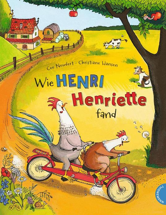 Henri und Henriette 1: Wie Henri Henriette fand - Cee Neudert,Christiane Hansen - ebook