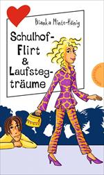 Freche Mädchen – freche Bücher!: Schulhof-Flirt & Laufstegträume