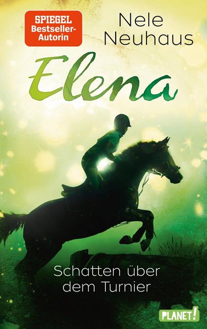 Elena – Ein Leben für Pferde 3: Schatten über dem Turnier - Ruprecht Zero Werbeagentur Barbara,Nele Neuhaus - ebook