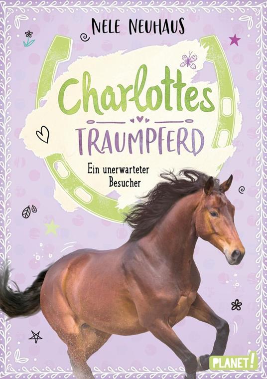 Charlottes Traumpferd 3: Ein unerwarteter Besucher - Nele Neuhaus,Maria Seidel - ebook