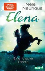 Elena – Ein Leben für Pferde 6: Eine falsche Fährte