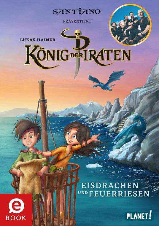 König der Piraten 2: Eisdrachen und Feuerriesen - Lukas Hainer,Medienhaus Baden-Baden Studio 88 - ebook