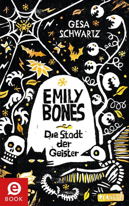 Emily Bones - Gesa Schwartz,Felicitas Horstschäfer - ebook