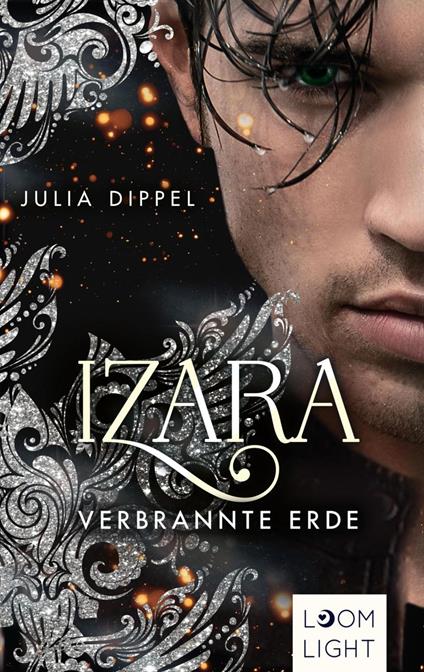 Izara 4: Verbrannte Erde - Julia Dippel - ebook