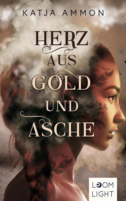 Herz aus Gold und Asche - Katja Ammon - ebook