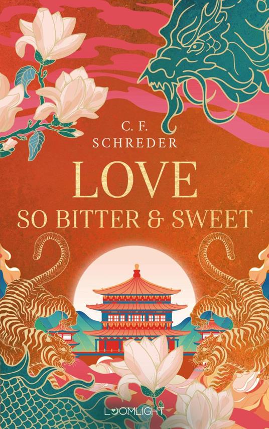 Magnolia Bay 2: Love so Bitter and Sweet - C. F. Schreder - ebook