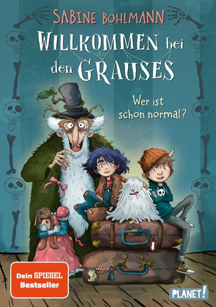 Willkommen bei den Grauses 1: Wer ist schon normal? - Sabine Bohlmann,Daniel Steudtner - ebook