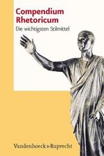 Compendium Rhetoricum: Die Wichtigsten Stilmittel. Eine Auswahl