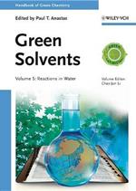 Green Solvents, Volume 5: Reactions in Water