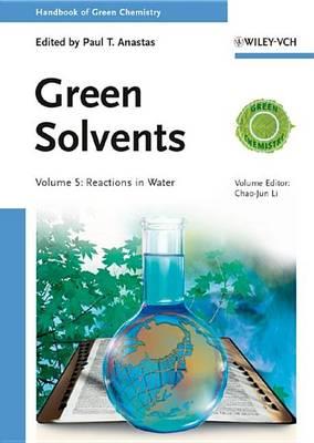 Green Solvents, Volume 5: Reactions in Water - cover