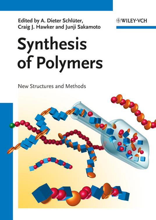 Synthesis of Polymers: New Structures and Methods - cover