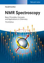 NMR Spectroscopy: Basic Principles, Concepts and Applications in Chemistry