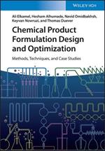 Chemical Product Formulation Design and Optimization: Methods, Techniques, and Case Studies