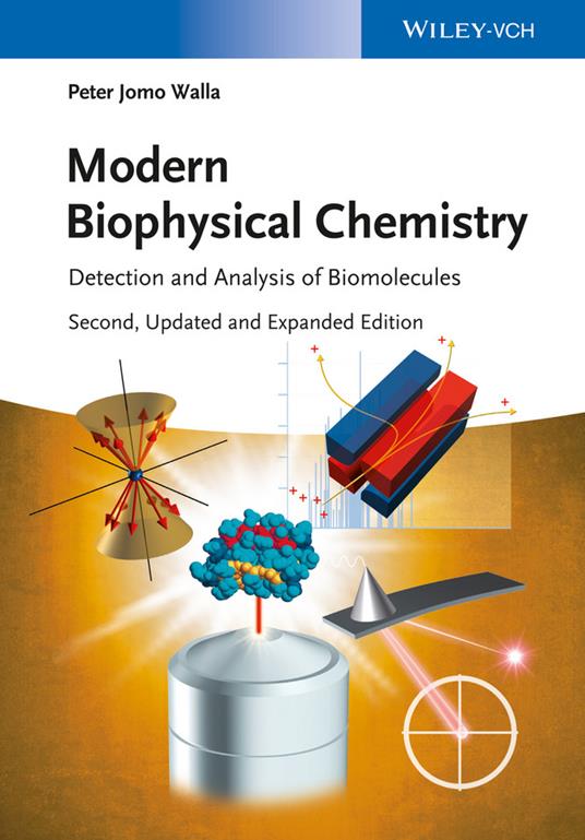 Modern Biophysical Chemistry: Detection and Analysis of Biomolecules - Peter Jomo Walla - cover