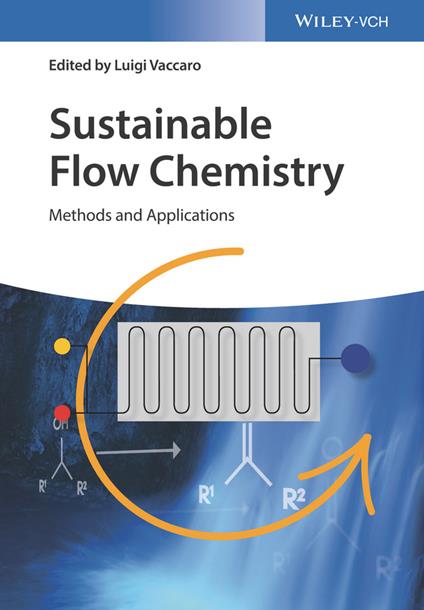 Sustainable Flow Chemistry: Methods and Applications - cover