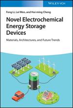 Novel Electrochemical Energy Storage Devices: Materials, Architectures, and Future Trends