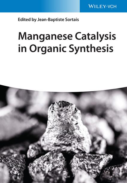Manganese Catalysis in Organic Synthesis - cover