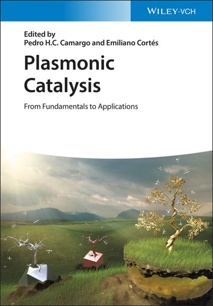 Plasmonic Catalysis: From Fundamentals to Applications - cover