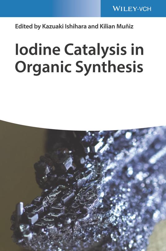 Iodine Catalysis in Organic Synthesis - cover