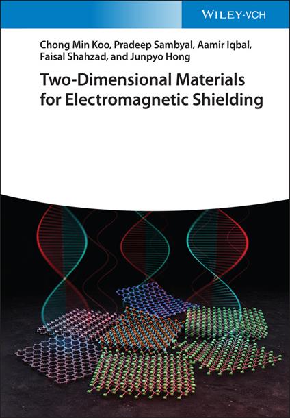 Two-Dimensional Materials for Electromagnetic Shielding - Chong Min Koo,Pradeep Sambyal,Aamir Iqbal - cover