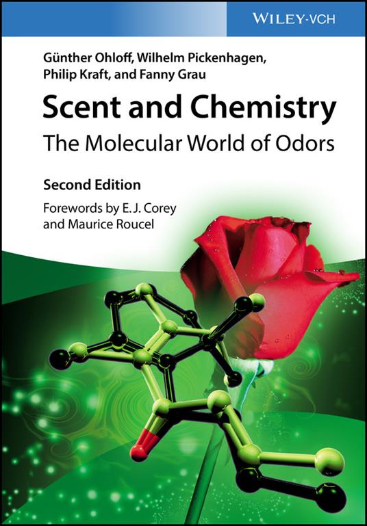 Scent and Chemistry: The Molecular World of Odors - Günther Ohloff,Wilhelm Pickenhagen,Philip Kraft - cover