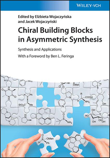 Chiral Building Blocks in Asymmetric Synthesis: Synthesis and Applications - cover
